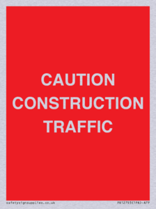 CAUTION CONSTRUCTION TRAFFIC